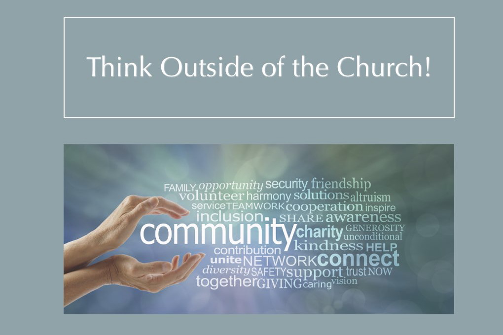 Words: Think Outside of the Church, 